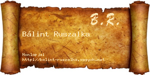 Bálint Ruszalka névjegykártya